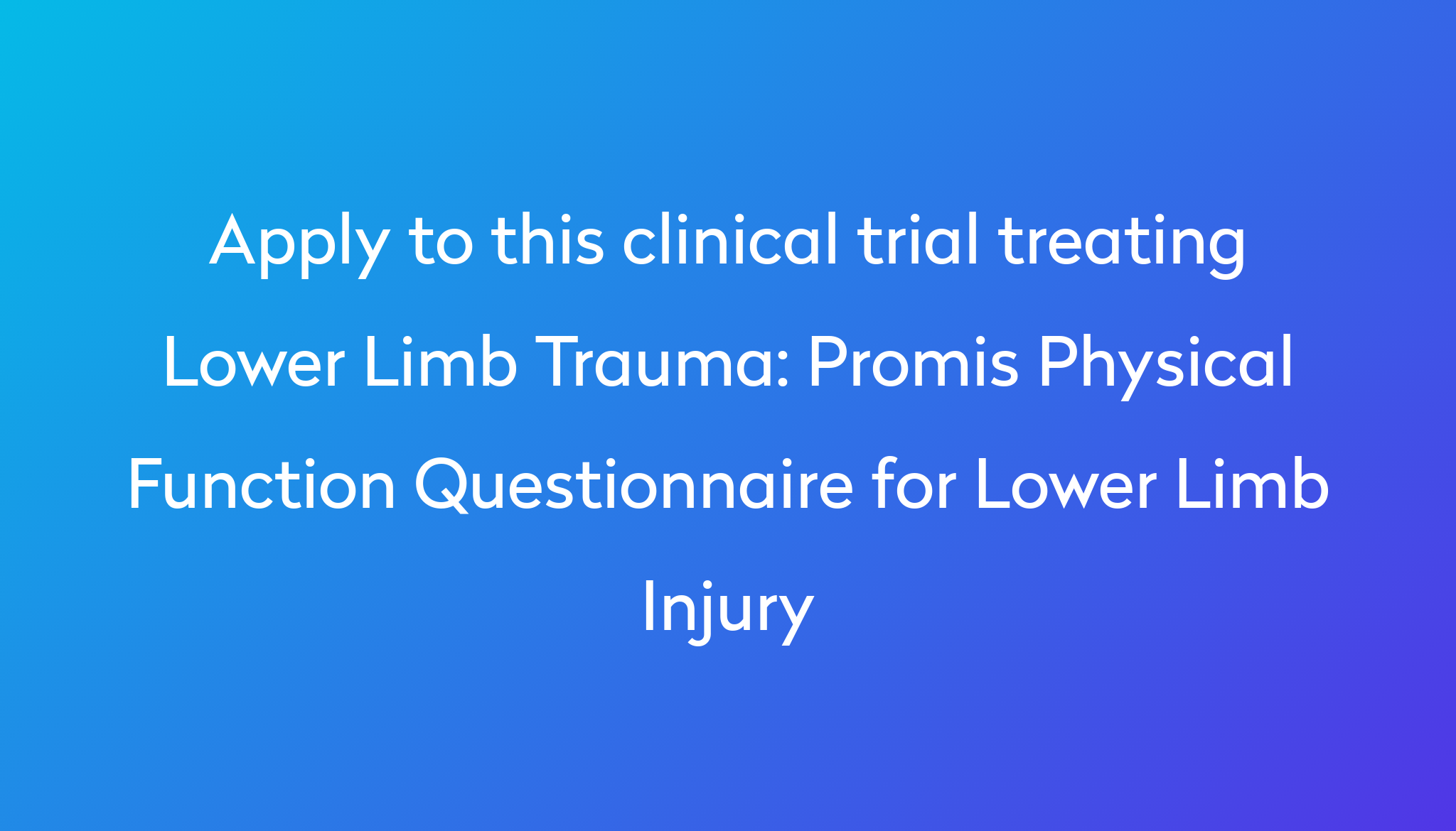 promis-physical-function-questionnaire-for-lower-limb-injury-clinical